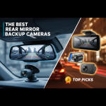 the Best Rear Mirror Backup Cameras
