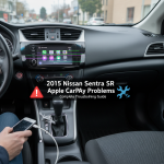 2015 Nissan Sentra SR Apple CarPlay Problems: Complete Troubleshooting Guide