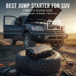 Best Jump Starter For SUV: Complete Review Guide