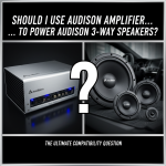 should i use audison amplifier to compatible audison 3 way speakers?