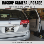Backup Camera Review For Toyota Sienna 2004-2010: Modern Upgrade Guide