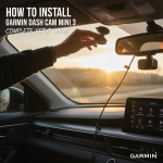 How to Install Garmin Dash Cam Mini 3: Complete Setup Guide